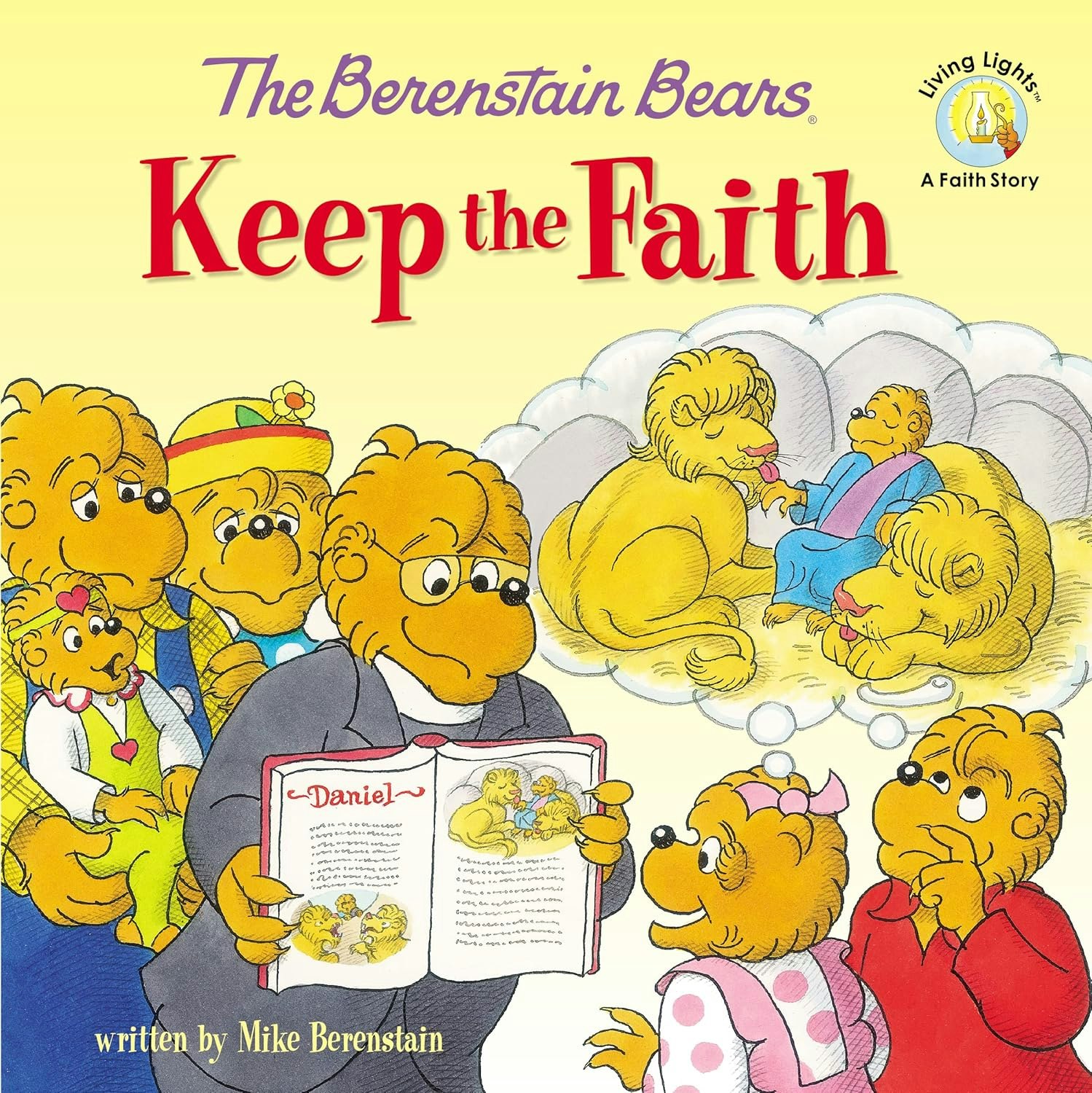 Berenstain Bears cover: Bears reading about Daniel; lions in a cloud thought bubble. Title: "Keep the Faith."