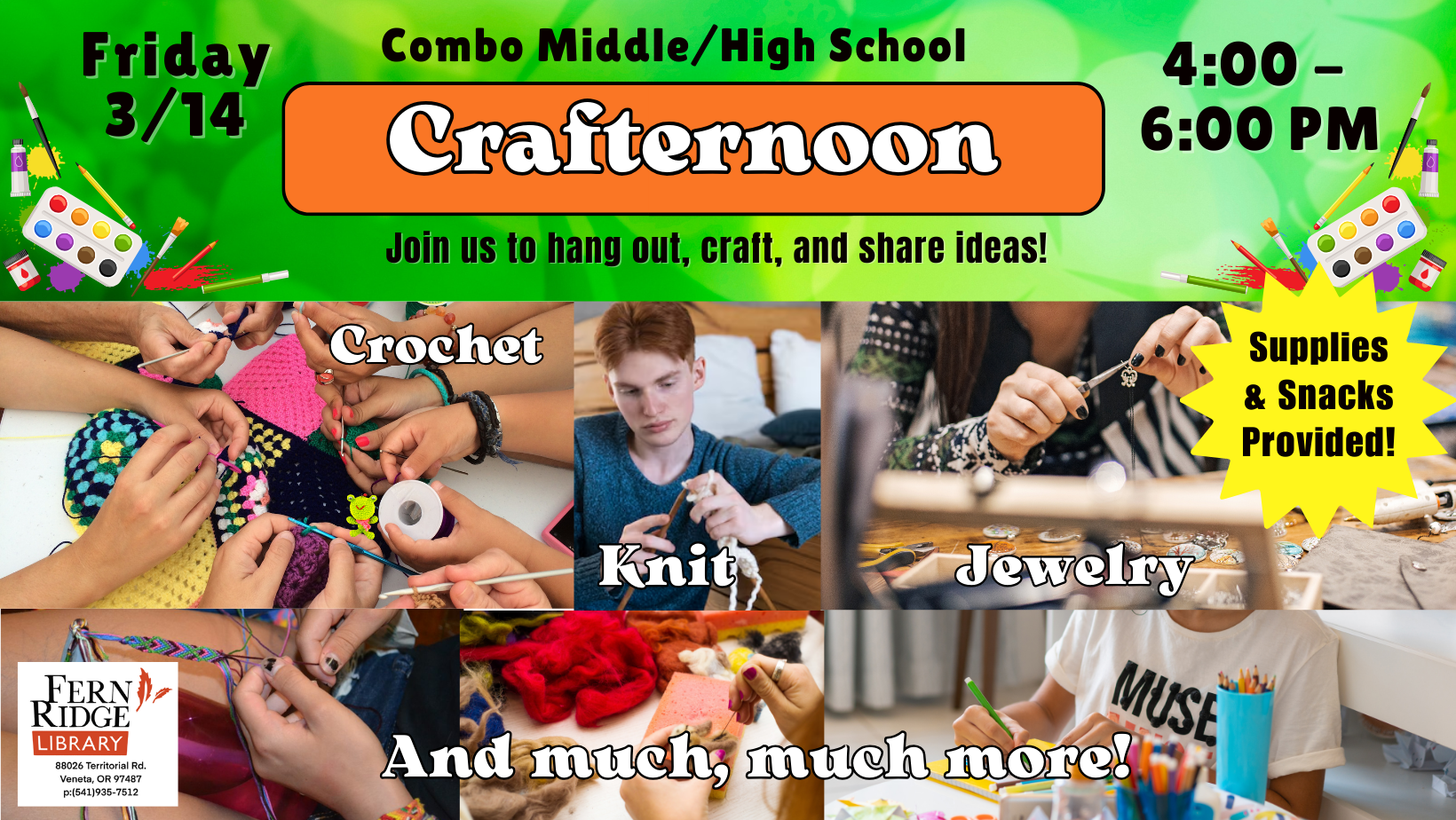 Crafternoon event at Combo Middle/High on 3/14, 4-6 PM. Activities: Crochet, Knit, Jewelry. Supplies & Snacks provided. Fern Ridge Library.