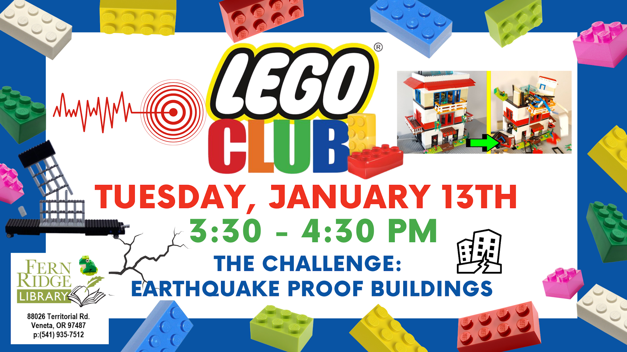 LEGO Club event at Fern Ridge Library on January 13, 3:30-4:30 PM; challenge: build earthquake-proof structures!