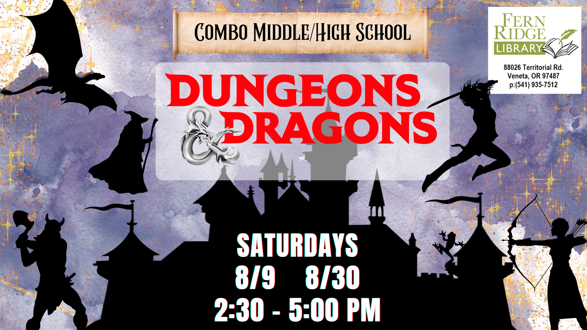 Dungeons & Dragons event at Combo Middle/High School, Fern Ridge Library, Saturdays 8/9 and 8/30, 2:30 - 5:00 PM.