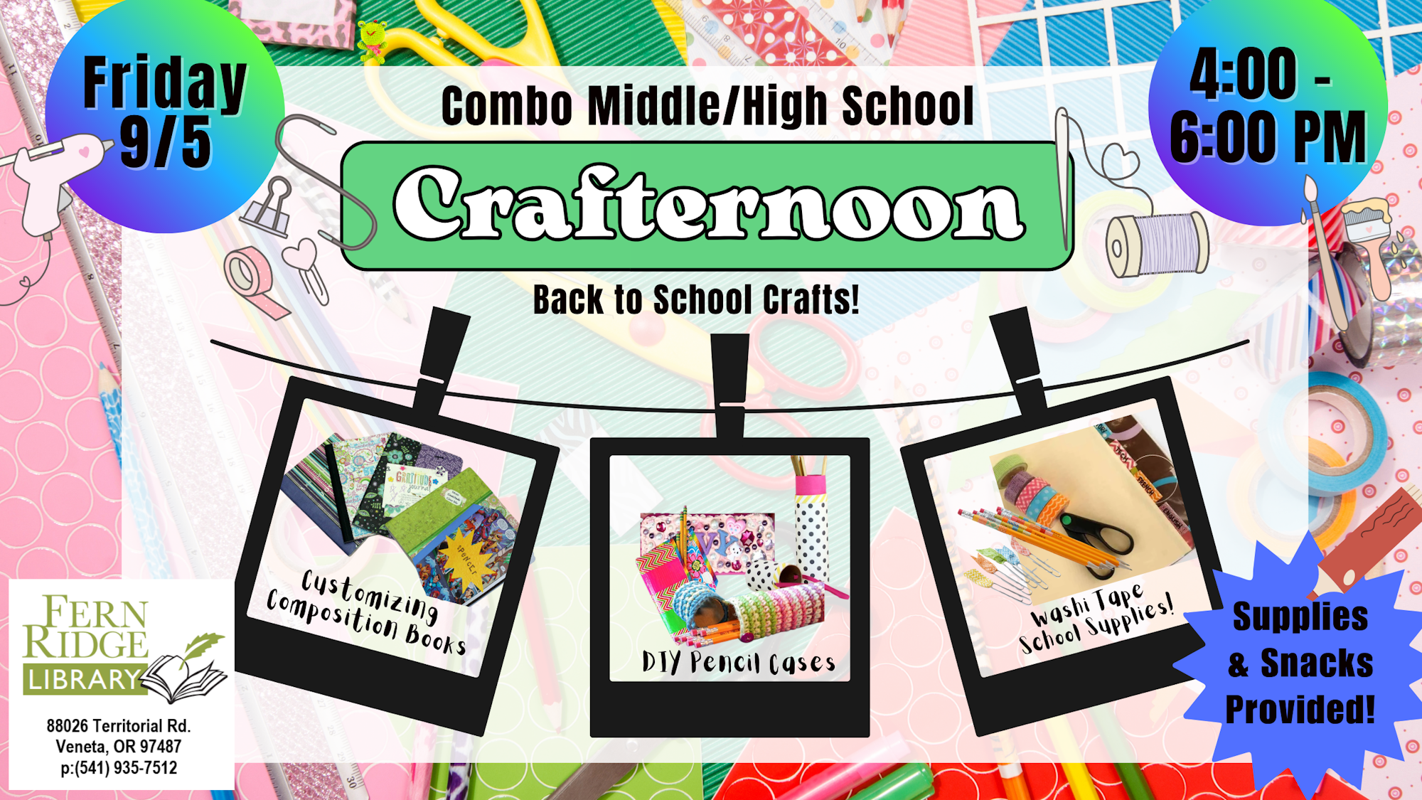 Craft event at Fern Ridge Library on Friday 9/5, 4-6 PM. Activities: customizing books, DIY pencil cases, washi tape supplies. Snacks included.