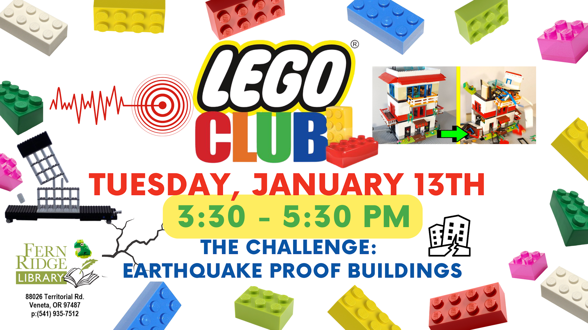 Flyer for LEGO Club on Jan 13, 3:30-5:30 PM at Fern Ridge Library, featuring a challenge to build earthquake-proof structures.