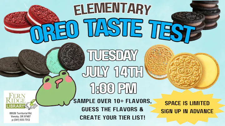Join the Oreo Taste Test at Fern Ridge Library on July 14th at 1 PM. Sample 10+ flavors and create your tier list! Sign up required.