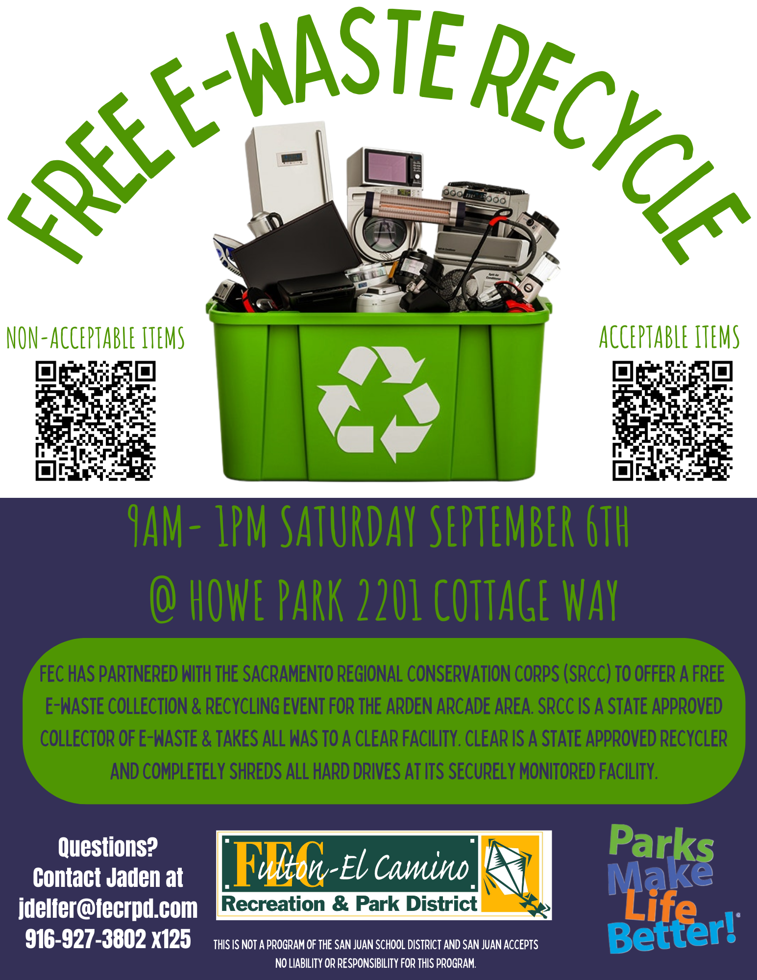 Free E-Waste Recycling event on September 6th, 9AM-1PM at Howe Park, 2201 Cottage Way. Contact Jaden at 916-927-3802 x125 for info.