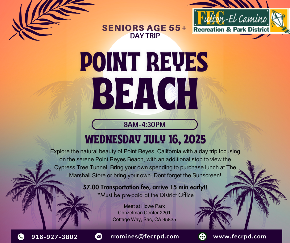 Seniors Day Trip to Point Reyes Beach on July 16, 2025, 8AM-4:30PM. Transportation fee $7. Contact info and details included.