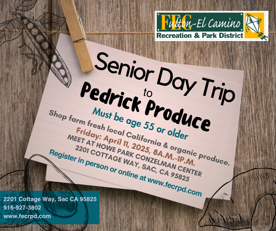 Senior Day Trip to Pedrick Produce for ages 55+, on April 11, 2025. Register at fecrpd.com or visit in person.
