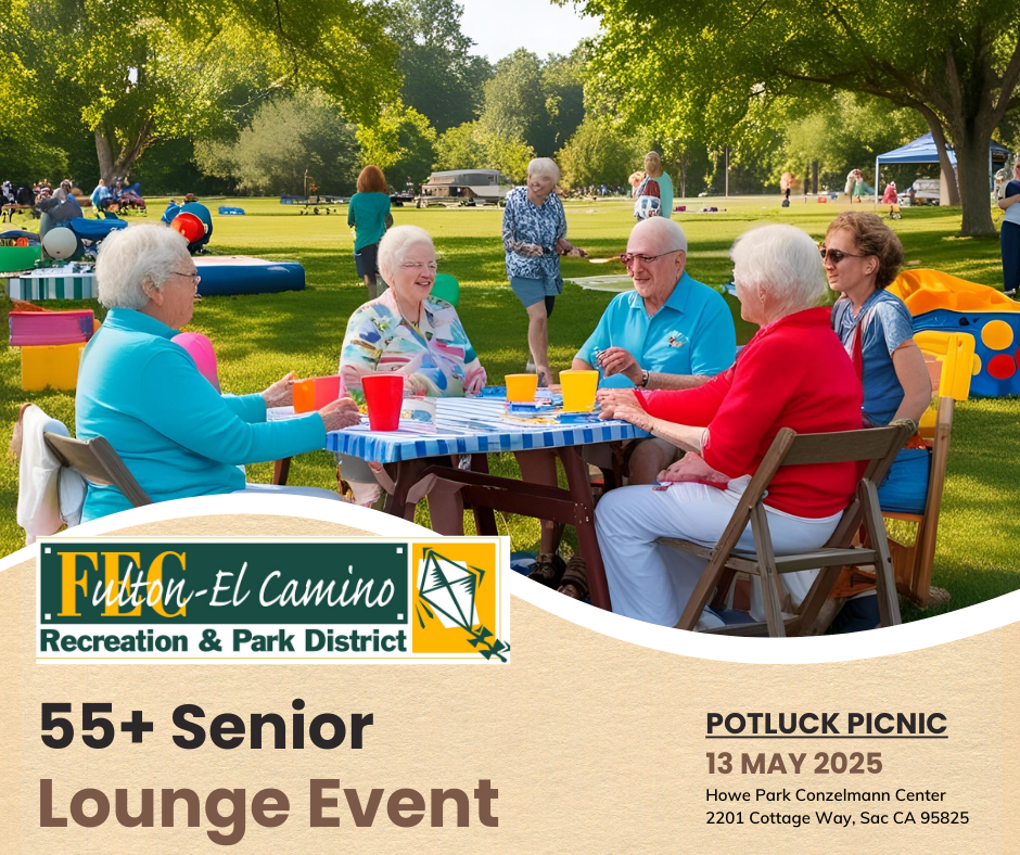 Senior lounge event at a park with people enjoying a potluck picnic, organized by the Fulton-El Camino Recreation & Park District.