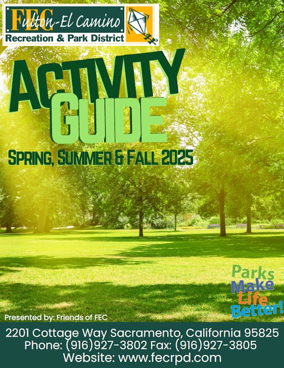 Activity guide cover for Spring, Summer & Fall 2025, Fulton-El Camino Recreation & Park District, contact info and website included.