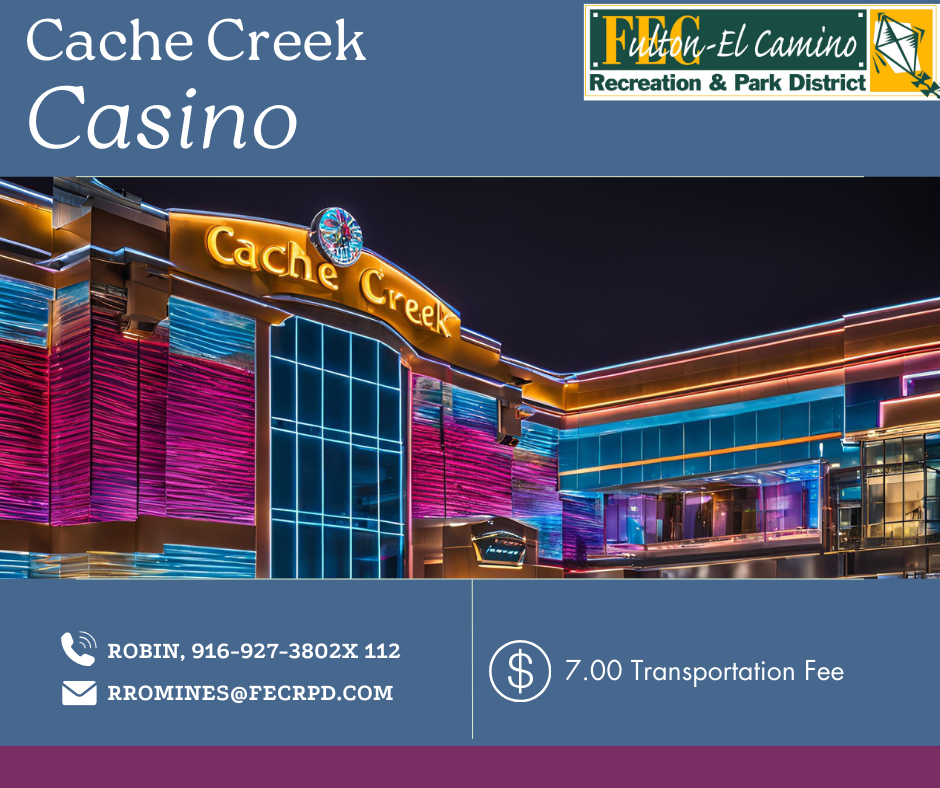 Advertisement for Cache Creek Casino with contact info and a $7 transportation fee.