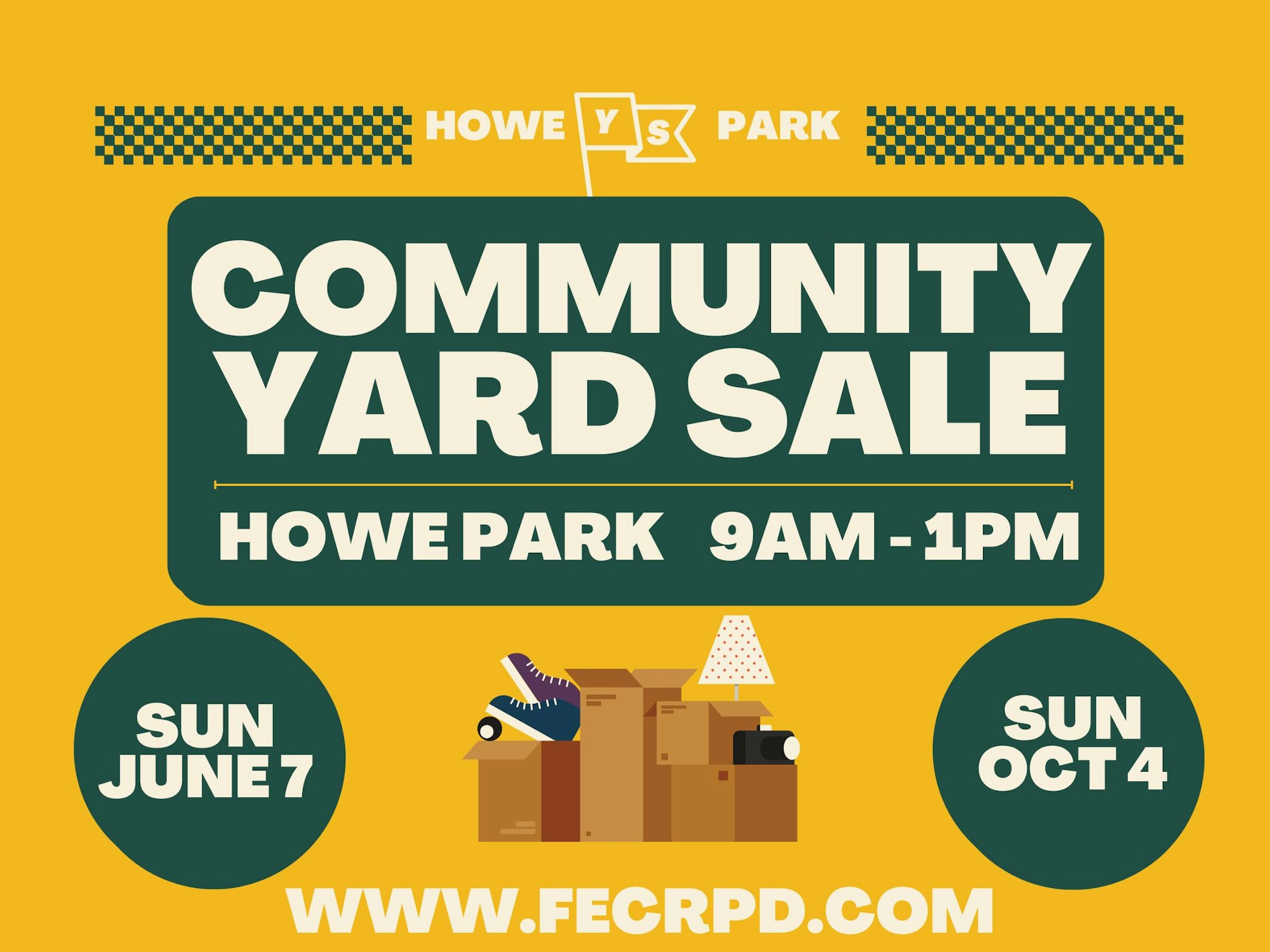 Community yard sale at Howe Park, June 7 and October 4, from 9 AM to 1 PM. Visit www.fecrpd.com for details!
