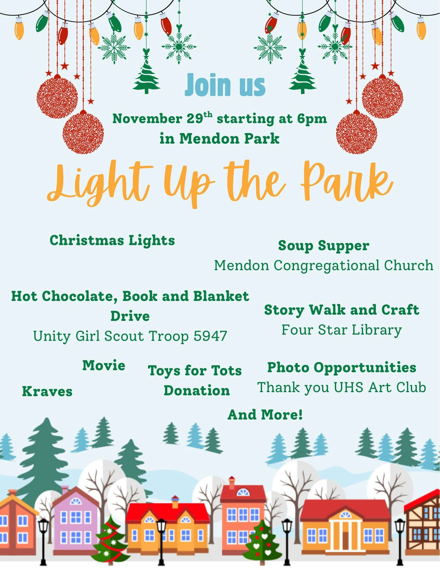 Join us on November 29th at 6pm in Mendon Park for "Light Up the Park" featuring Christmas lights, soup supper, and activities!