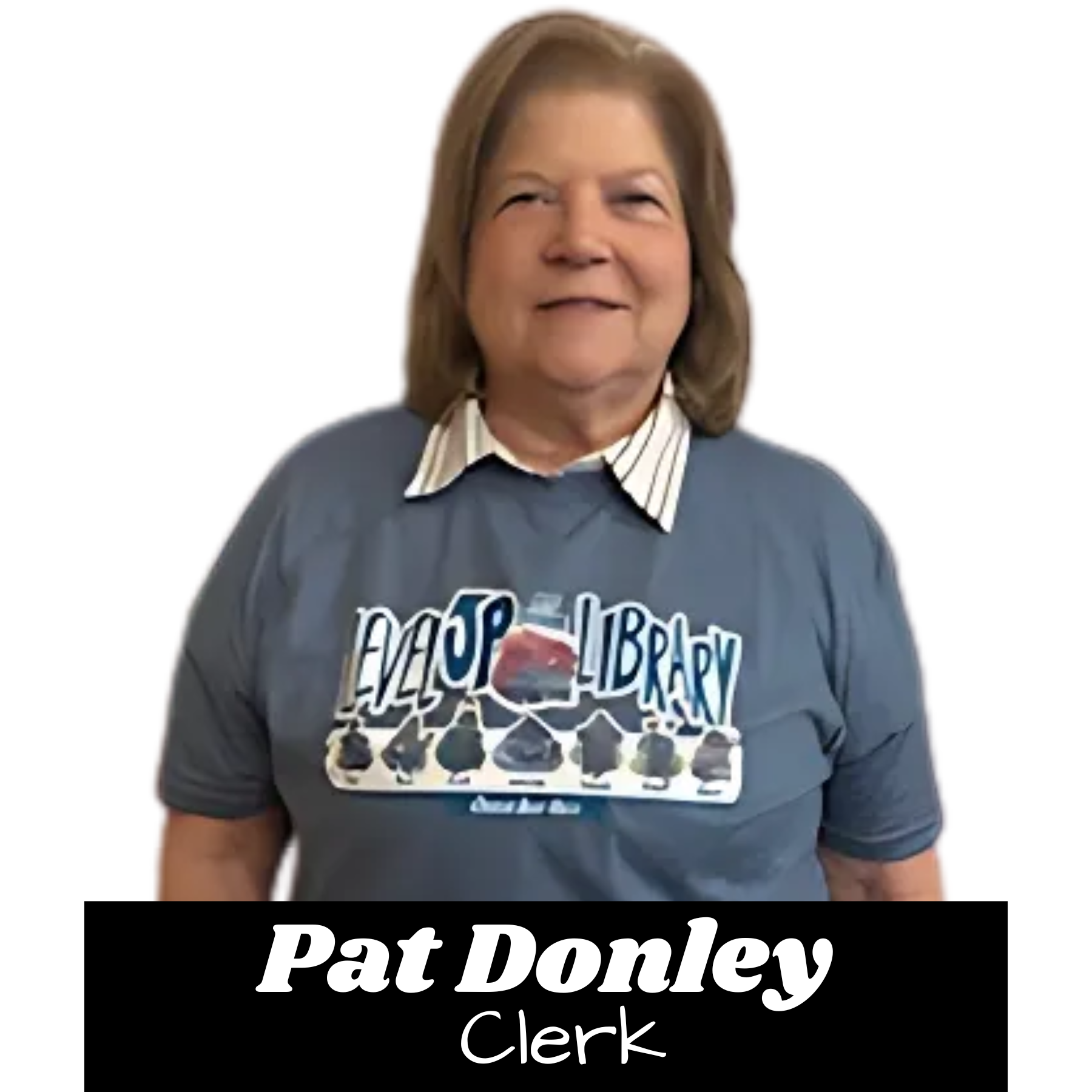 A person wearing a "Level Up Library" shirt with a text overlay: "Pat Donley, Clerk."