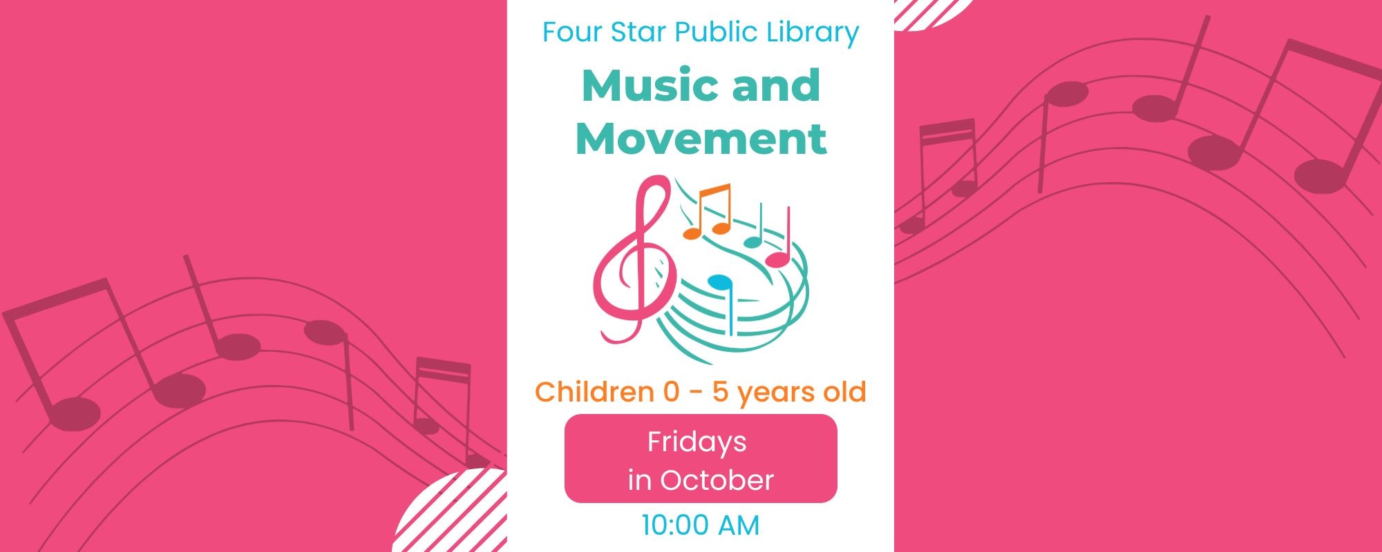 Library event: Music and Movement for children 0-5 years old. Fridays in October, 10:00 AM.