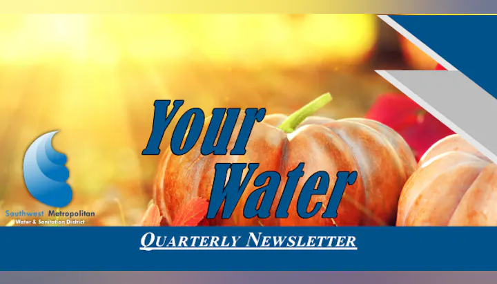 The image features a quarterly newsletter titled "Your Water" from the Southwest Metropolitan Water & Sanitation District, with a warm background.
