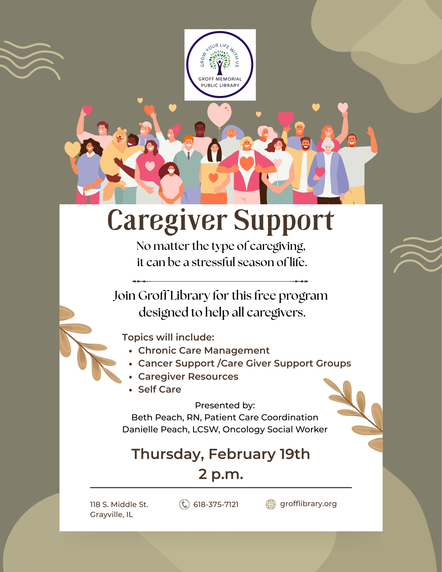 Free Caregiver Support program at Groff Library, Feb 19, 2 p.m. Topics: care management, resources, and self-care.