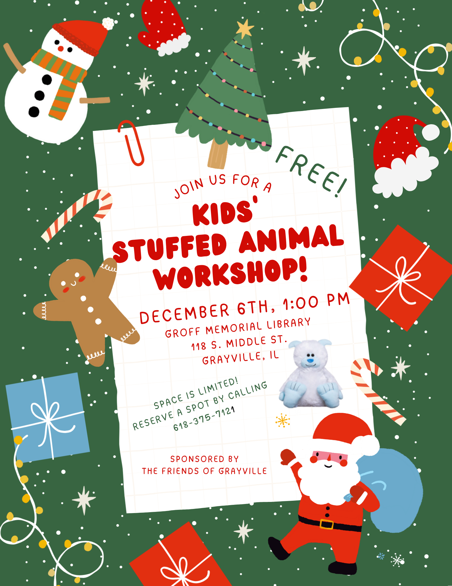Kids' Stuffed Animal Workshop on Dec 6 at Groff Memorial Library, Grayville, IL. Free, but space is limited! Call to reserve.