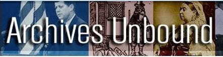 The image contains the text "Archives Unbound" with historical figures in the background.
