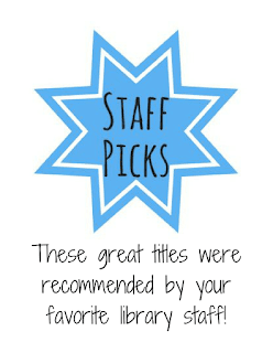 A blue star with "Staff Picks" and text: "These great titles were recommended by your favorite library staff!"