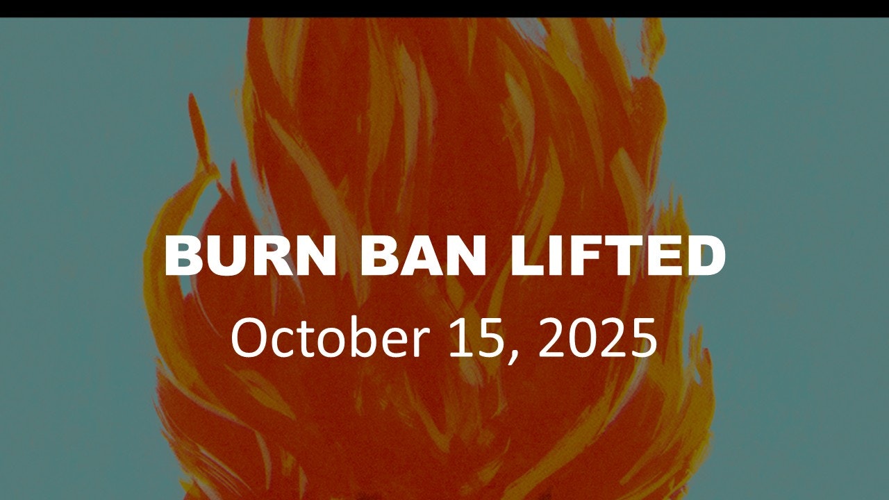Text "BURN BAN LIFTED October 15, 2025" over a flame background.