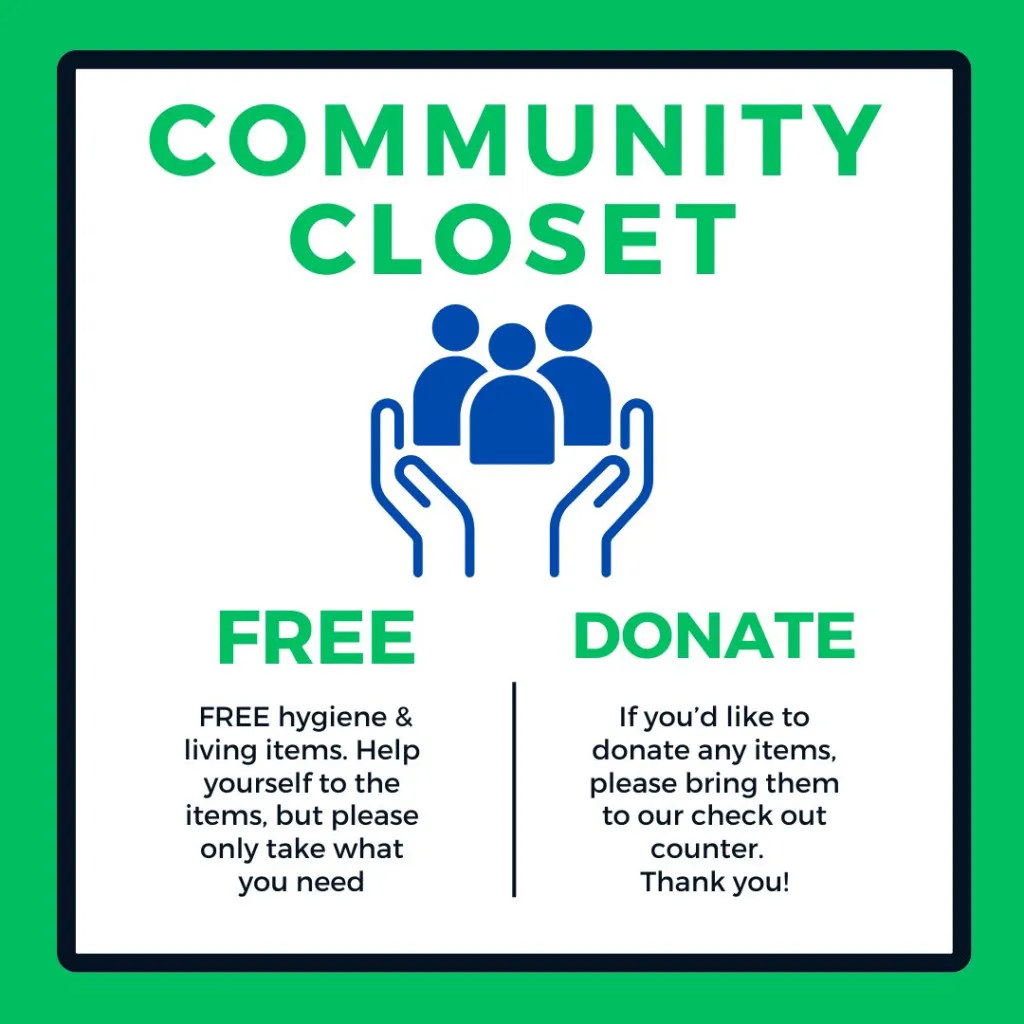 Community Closet sign: Free hygiene/living items, take only what you need. Donate items at checkout counter.