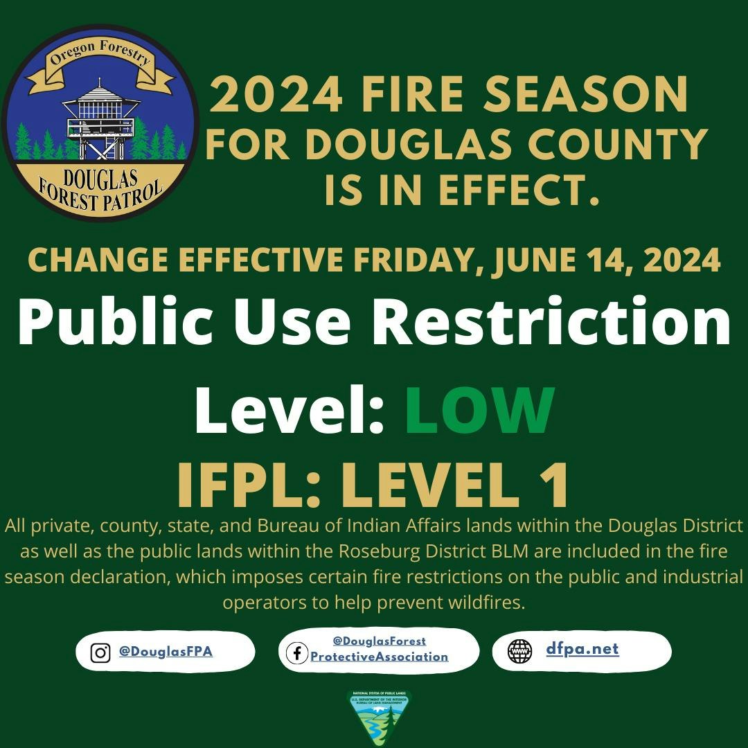 2024 fire season notice for Douglas County, Oregon with low public use restrictions effective June 14, 2024. Fire prevention message included.