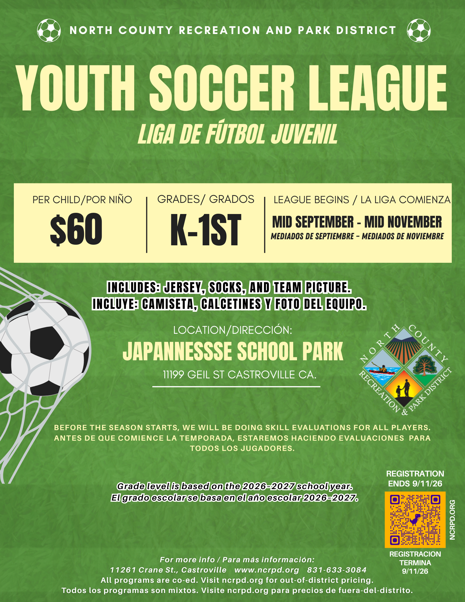 Youth Soccer League for grades K-1, $60. Season runs mid-Sept to mid-Nov. at Japanessse School Park, Castroville. Registration ends 9/11.