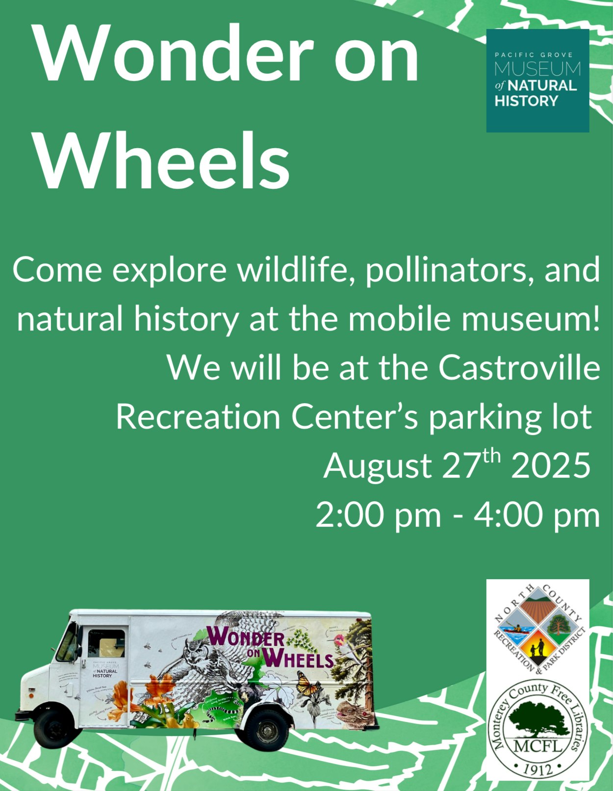 Mobile museum event "Wonder on Wheels" at Castroville Recreation Center, August 27, 2025, 2-4 PM. Explore wildlife and natural history.