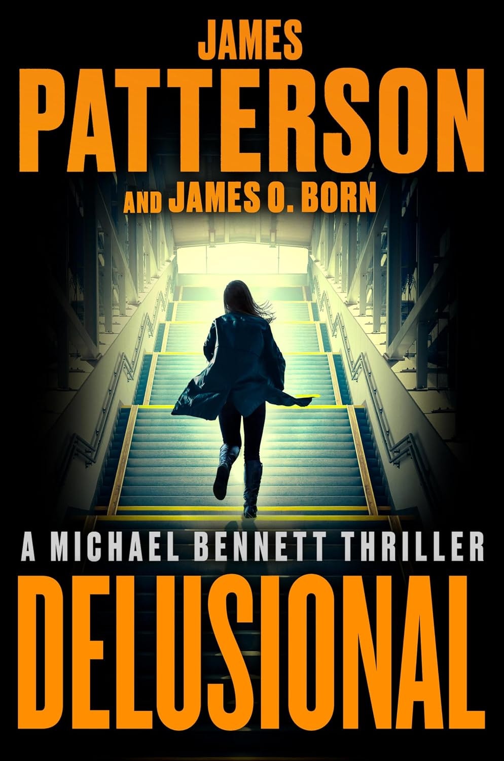 The image is a book cover for "Delusional," a Michael Bennett thriller by James Patterson and James O. Born.