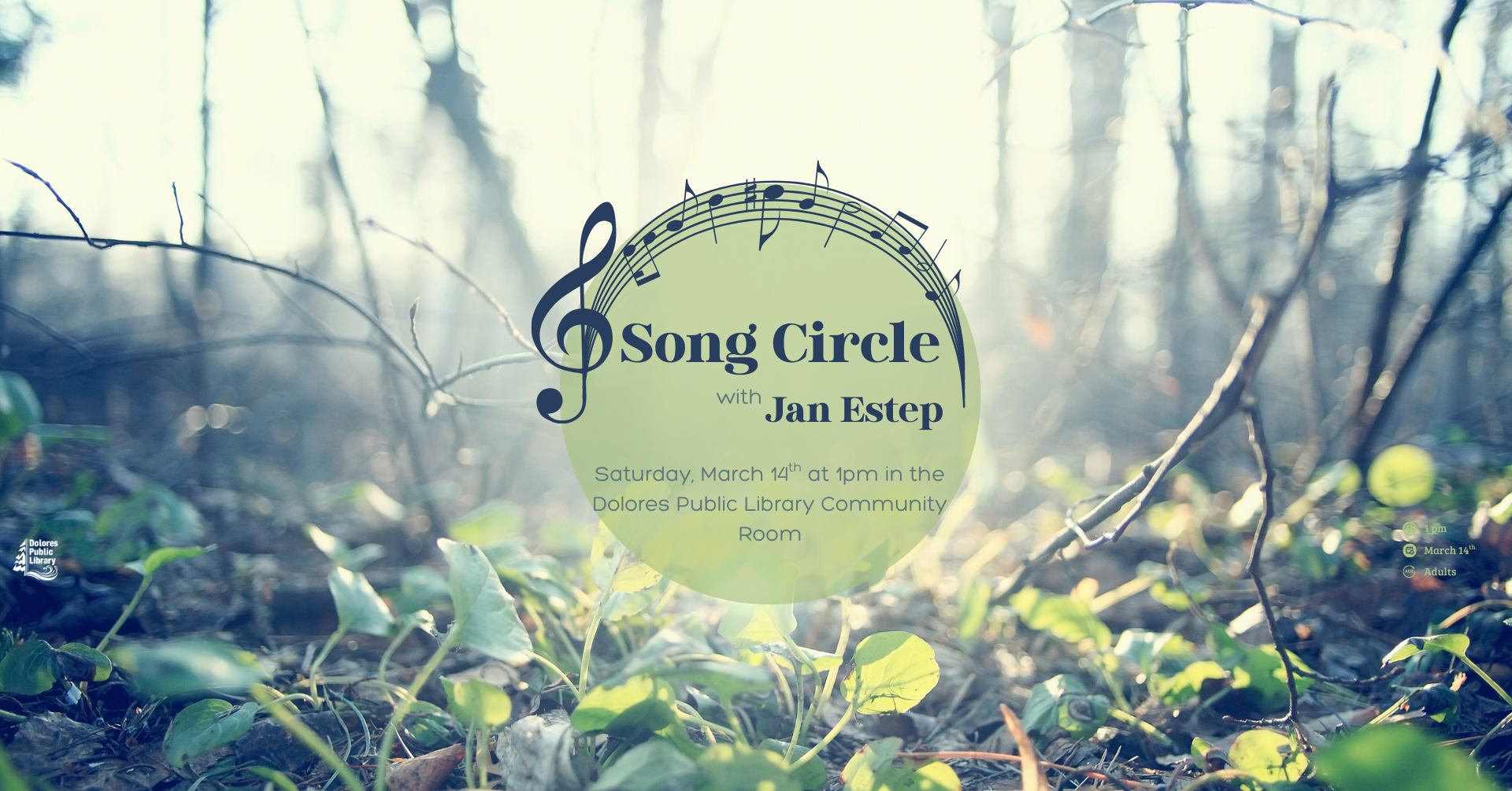 A promotional graphic for a "Song Circle" with Jan Estep at Dolores Public Library on March 14th at 1 PM.