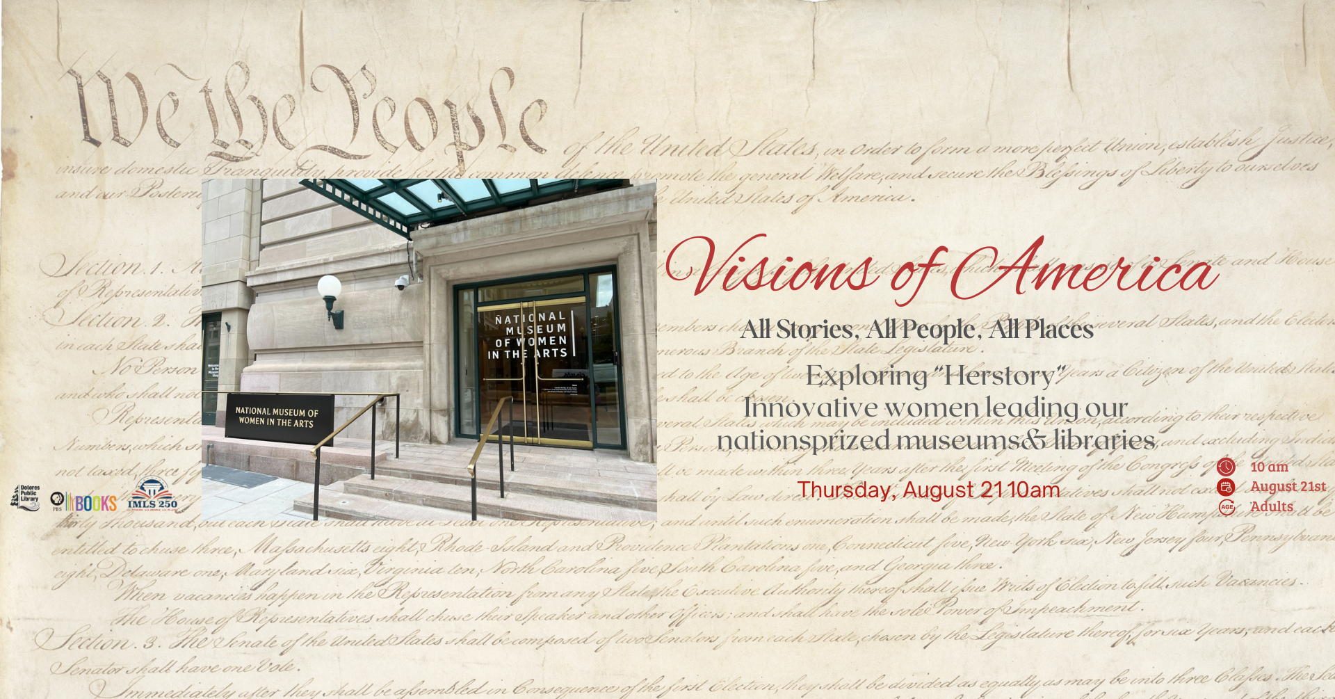 Event flyer for "Visions of America" at the National Museum of Women in the Arts, highlighting women leaders. Date: August 21, 10 AM.