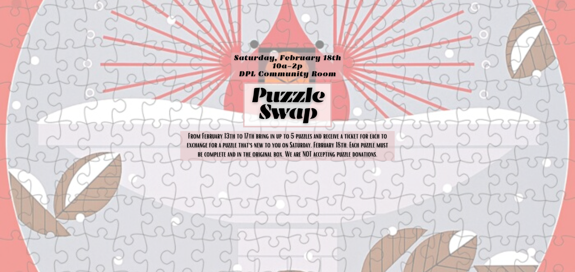 this is an advertisement for puzzle swap, this is a graphic, the background is a grey white brown and pink puzzle in abstract form, the lettering puzzle swap is in the center in black, below there is more text indicating the rules of puzzle swap and denoting date and time