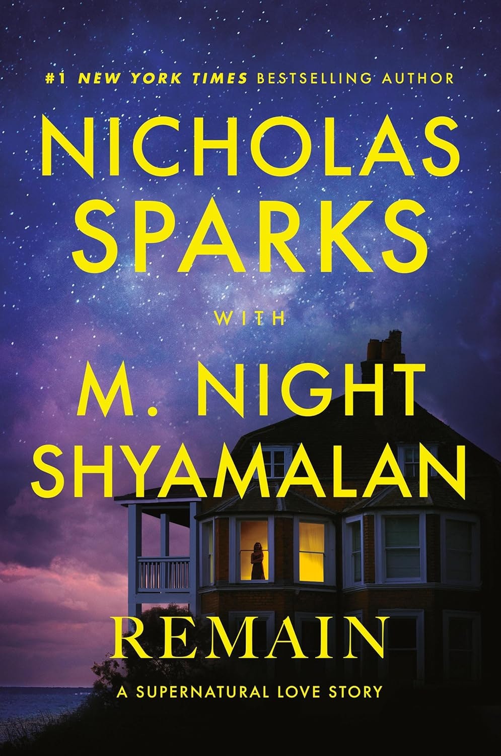 Book cover titled "Remain: A Supernatural Love Story" by Nicholas Sparks with M. Night Shyamalan, featuring a house at night.