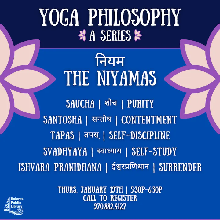 Event about "The Niyamas" in Yoga Philosophy, featuring concepts like purity, contentment, self-discipline, self-study, and surrender.