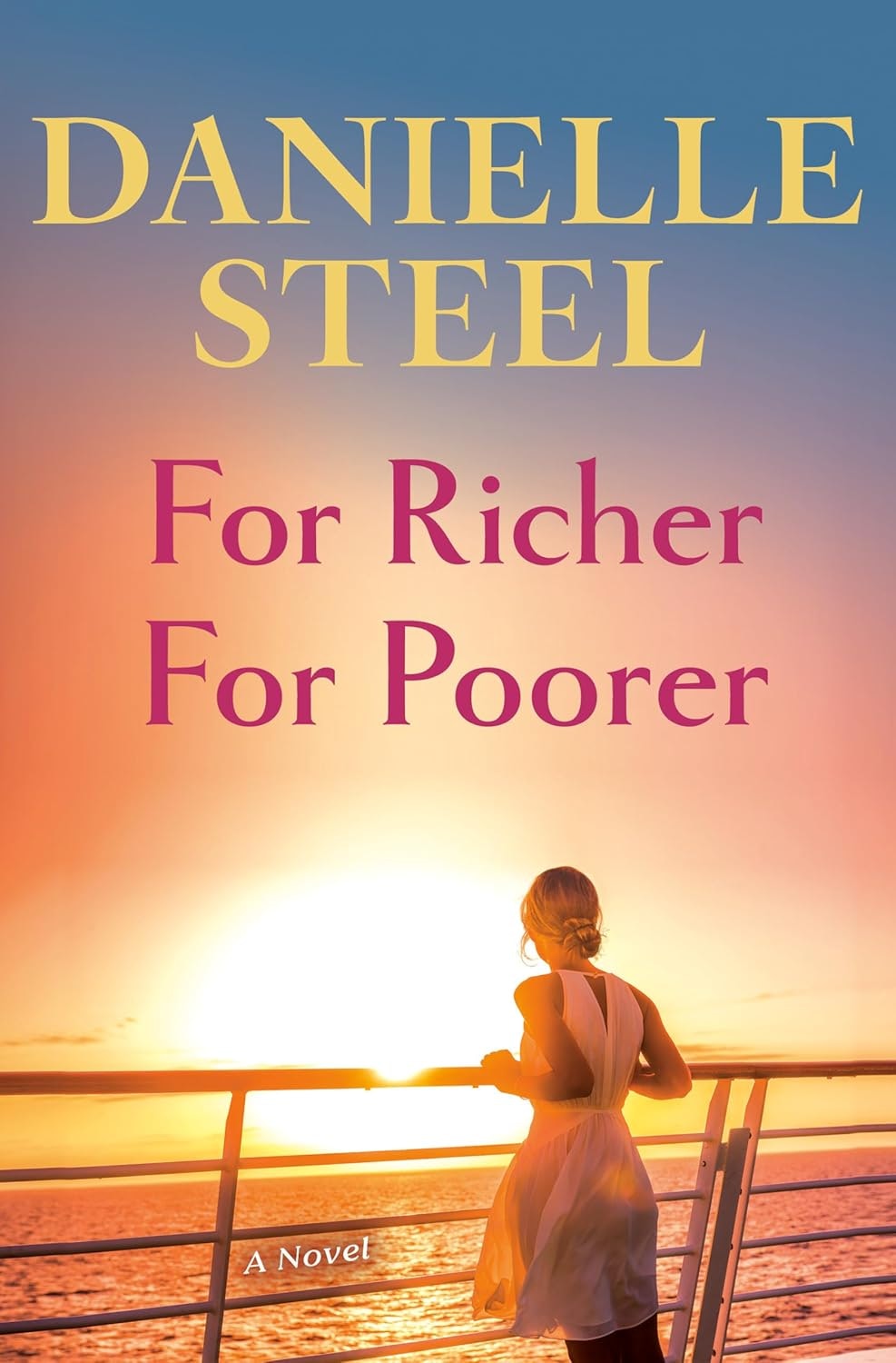 Book cover with the title "For Richer For Poorer" by Danielle Steel, featuring a woman on a deck at sunset.