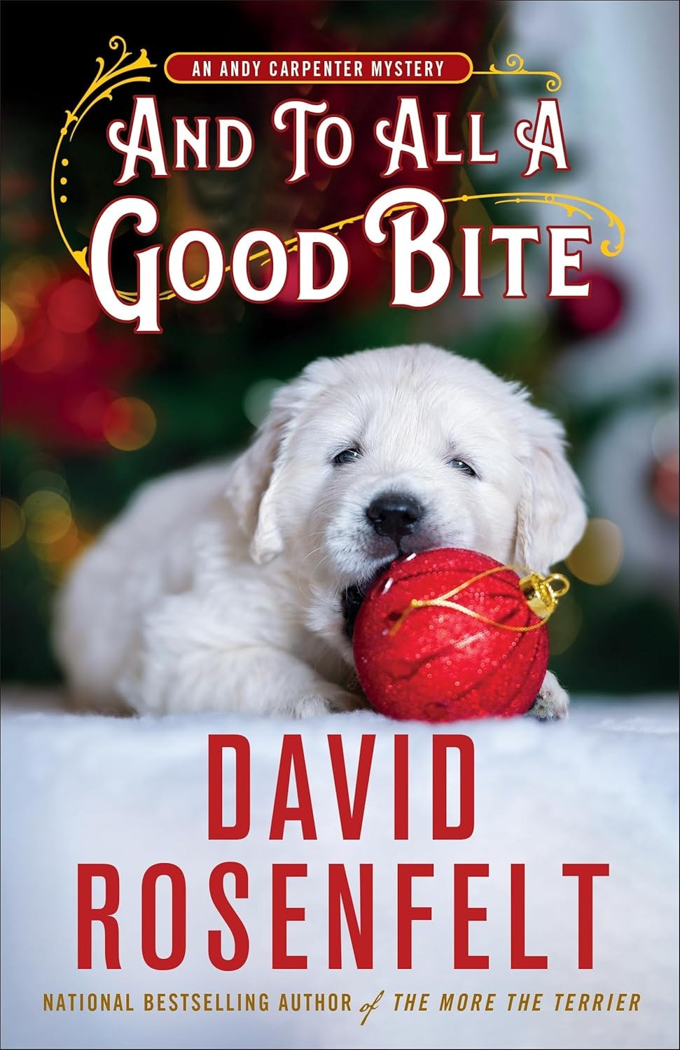 A book cover featuring a puppy biting a red Christmas ornament, titled "And To All a Good Bite" by David Rosenfelt.