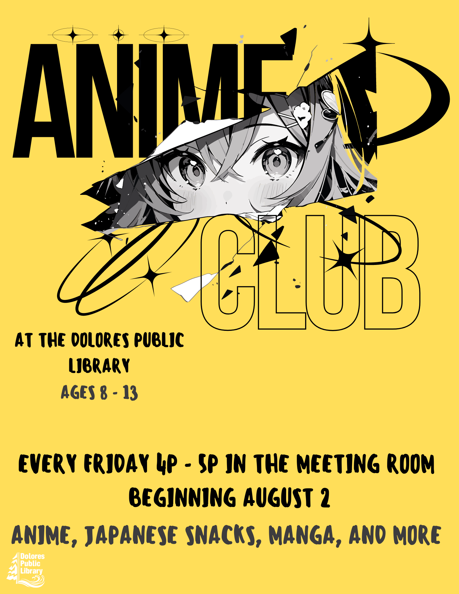 Anime Club poster for ages 8-13 at Dolores Public Library with Japanese snacks, manga, and more, every Friday 4-5 PM starting August 2.