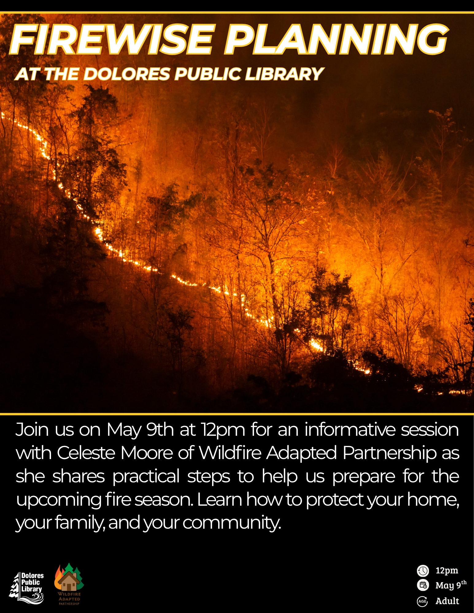 Event on May 9 at Dolores Library: Learn wildfire preparedness with Celeste Moore at 12 PM. Protect your home and community.