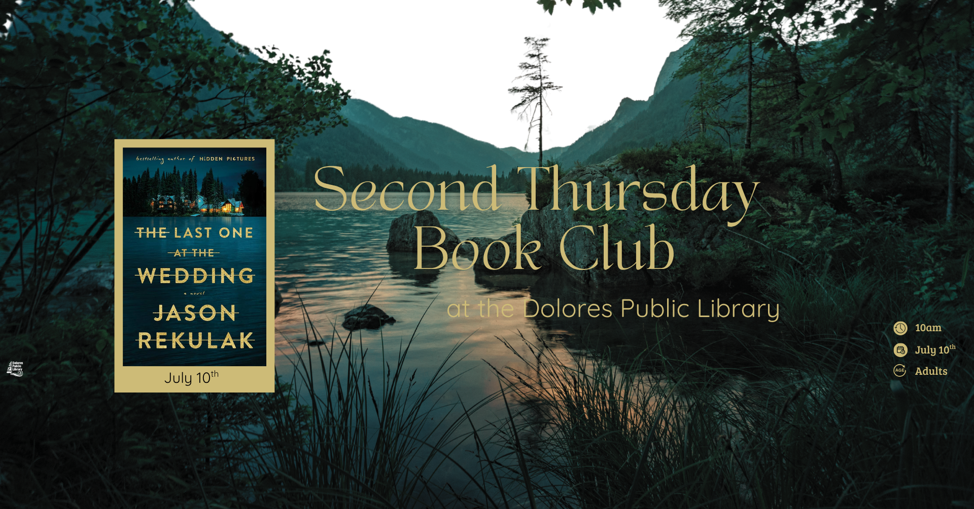 Book club meeting poster featuring "The Last One at the Wedding" by Jason Rekulak, on July 10th at Dolores Public Library.