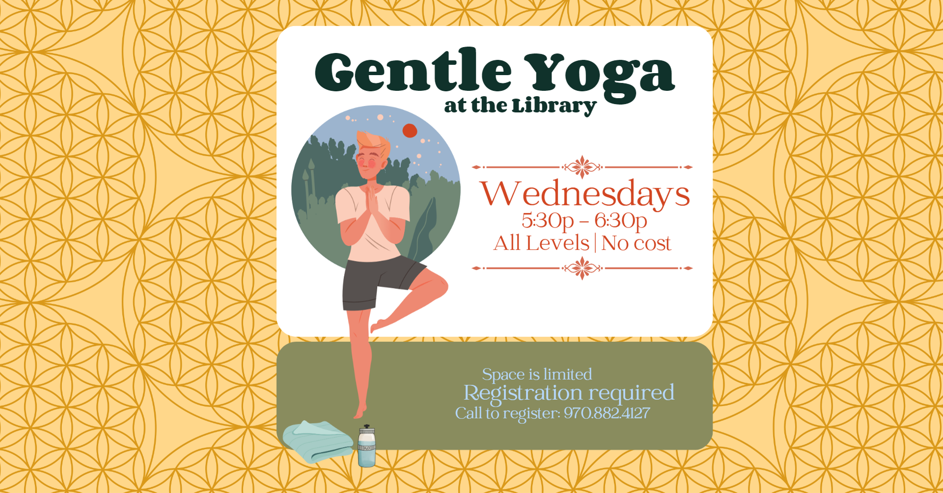 A flyer for "Gentle Yoga" at the library on Wednesdays from 5:30-6:30 PM. All levels, no cost. Registration required.
