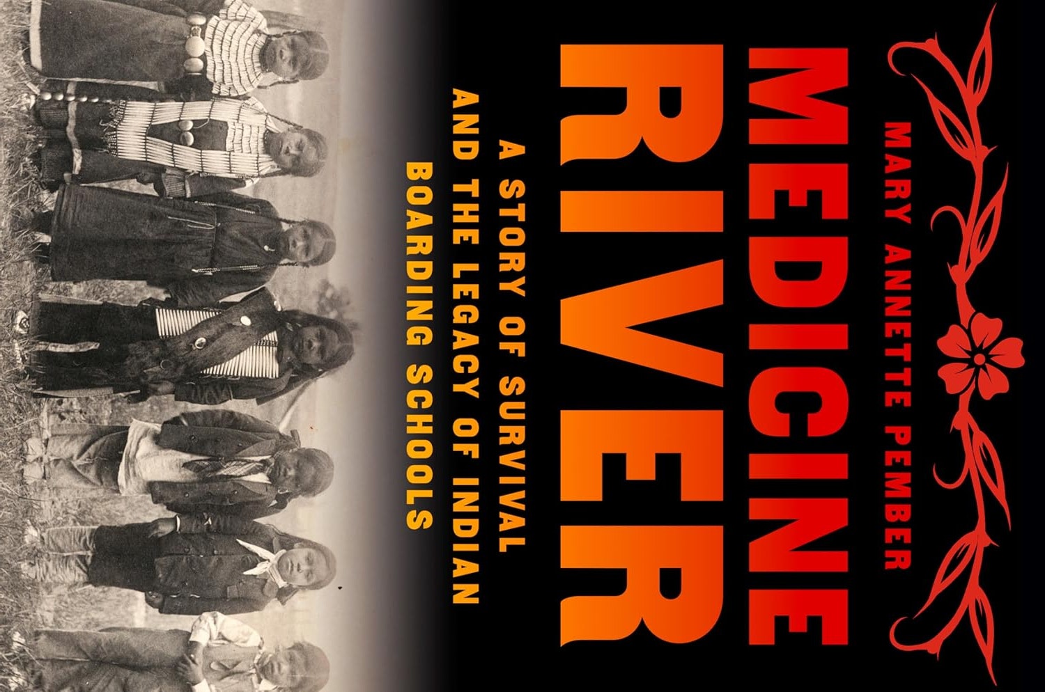 Book cover: "Medicine River" by Mary Annette Pember; focuses on survival and Indian boarding schools' legacy.