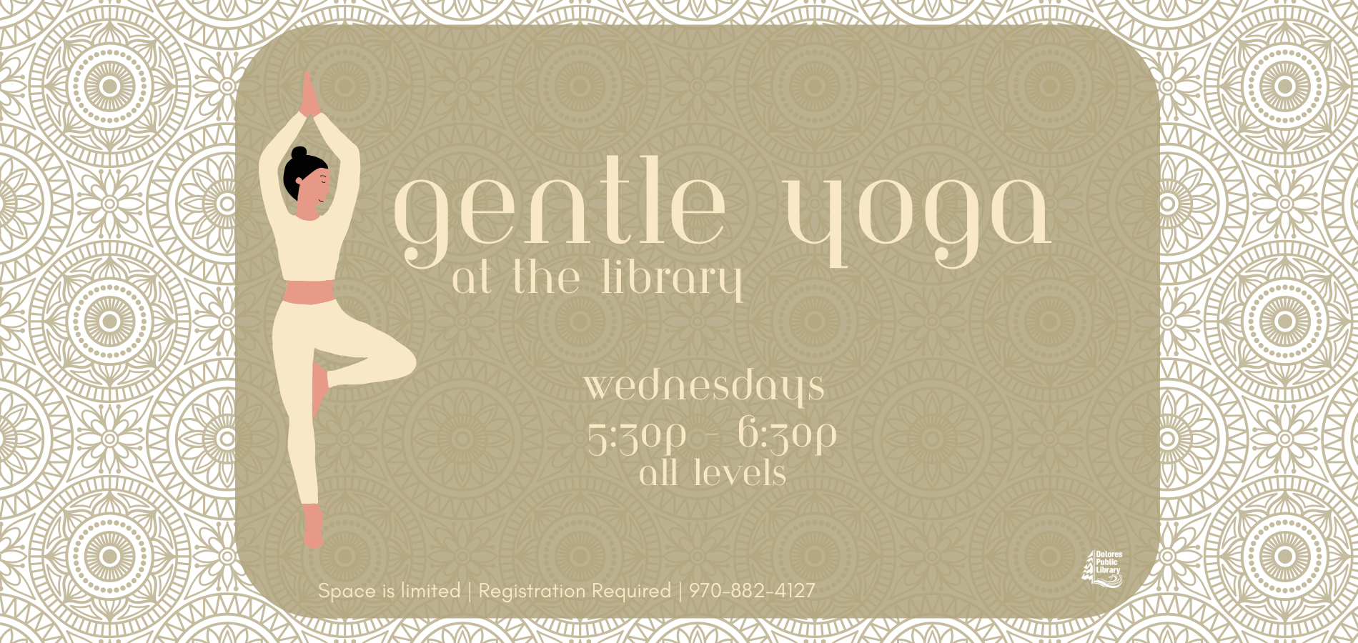 Gentle yoga sessions at the library on Wednesdays from 5:30 PM to 6:30 PM. Open to all levels. Registration required.
