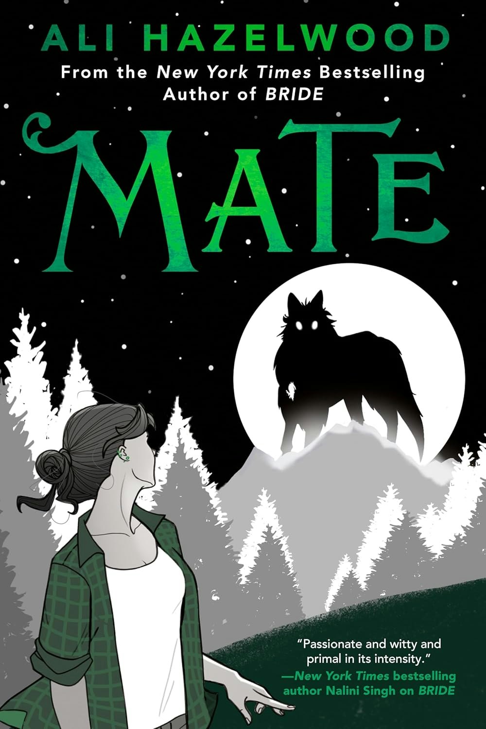 Book cover of "Mate" by Ali Hazelwood: silhouette of a wolf, woman looking back, forest background, praise blurb by Nalini Singh.