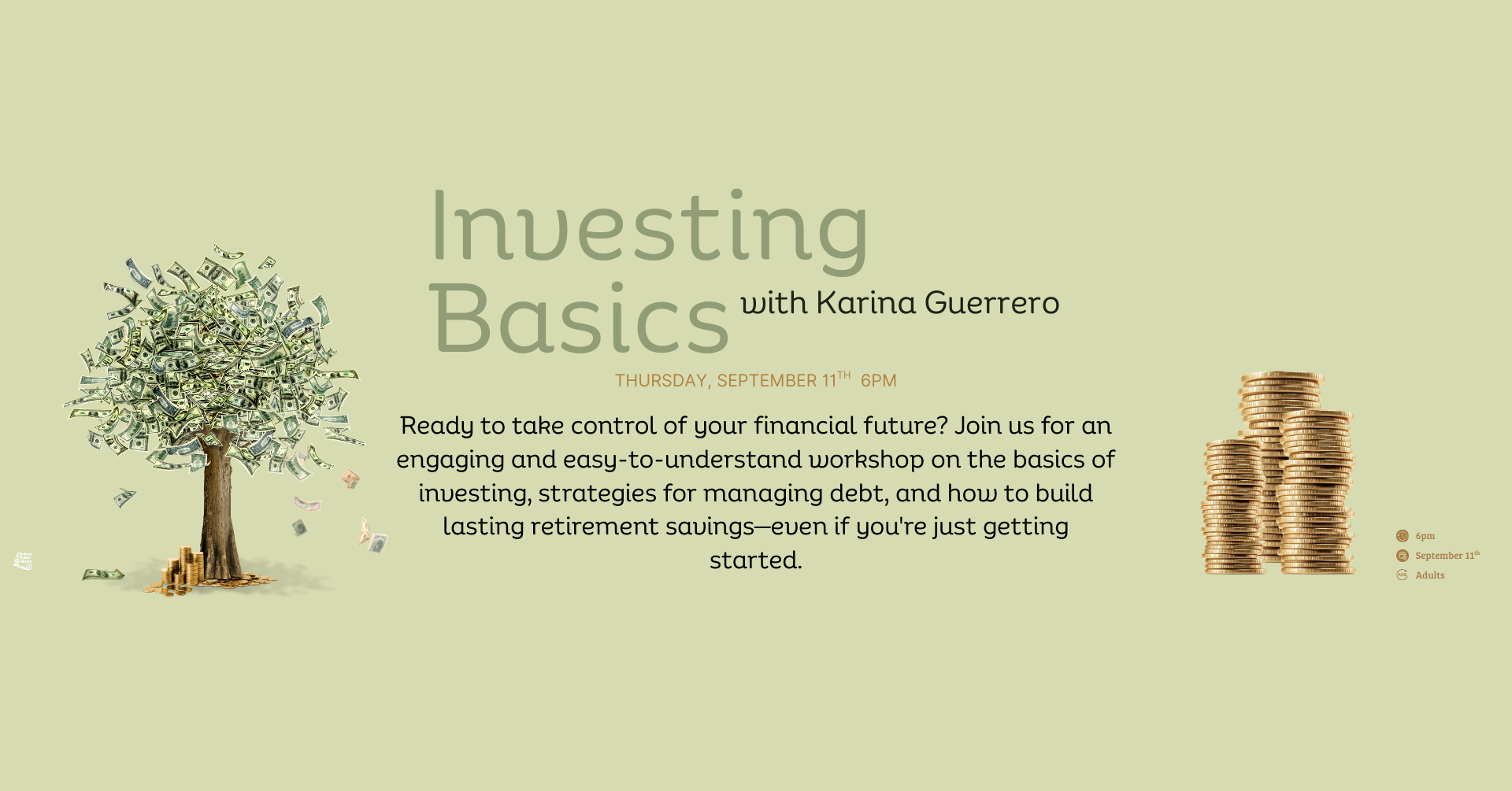 "Investing Basics" workshop flyer with coins and a money tree. Date: September 11th, 6 PM.