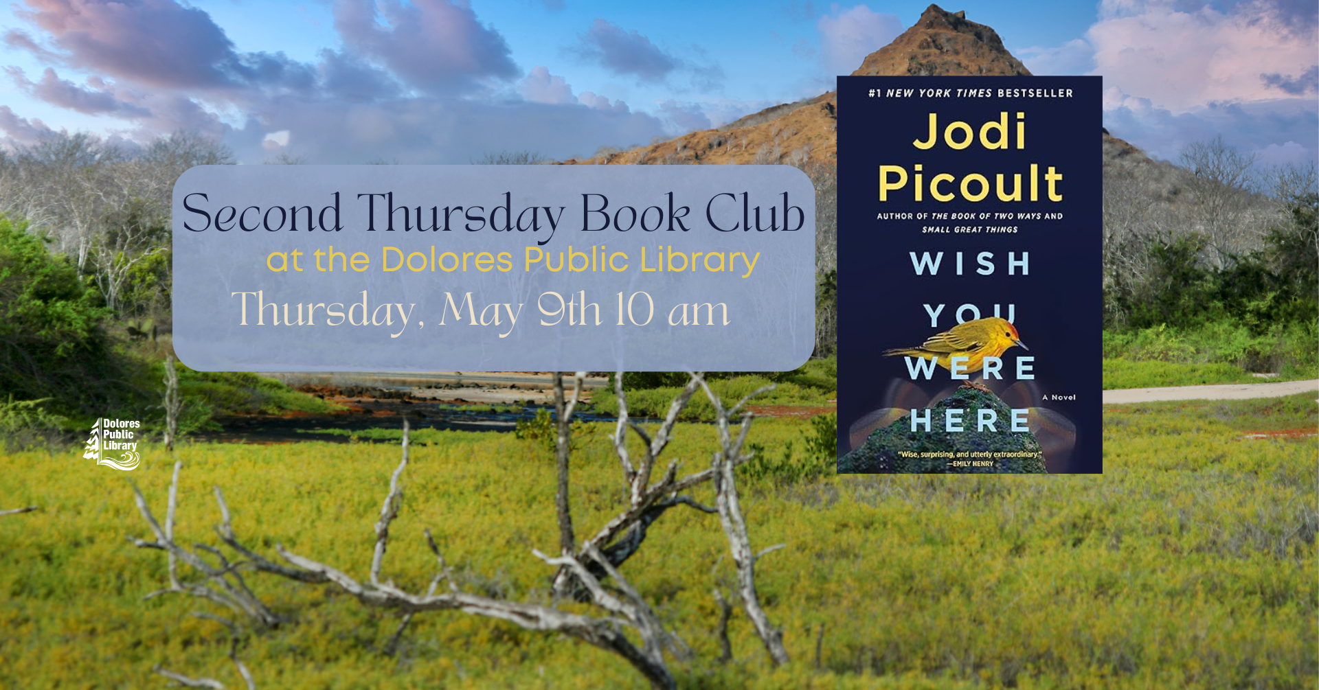 An ad for a book club at Dolores Public Library with a book cover for "Wish You Were Here".