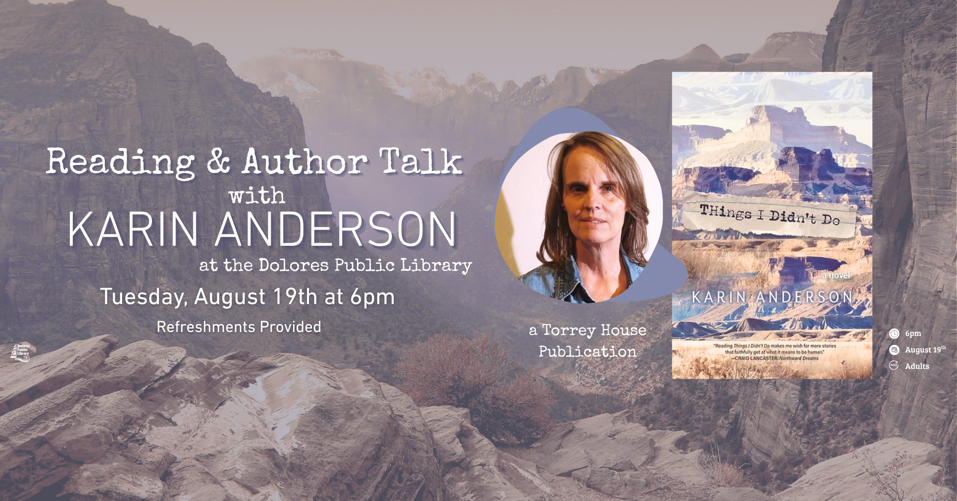 Reading & author talk with Karin Anderson on August 19th, 6pm at Dolores Public Library. Refreshments provided.