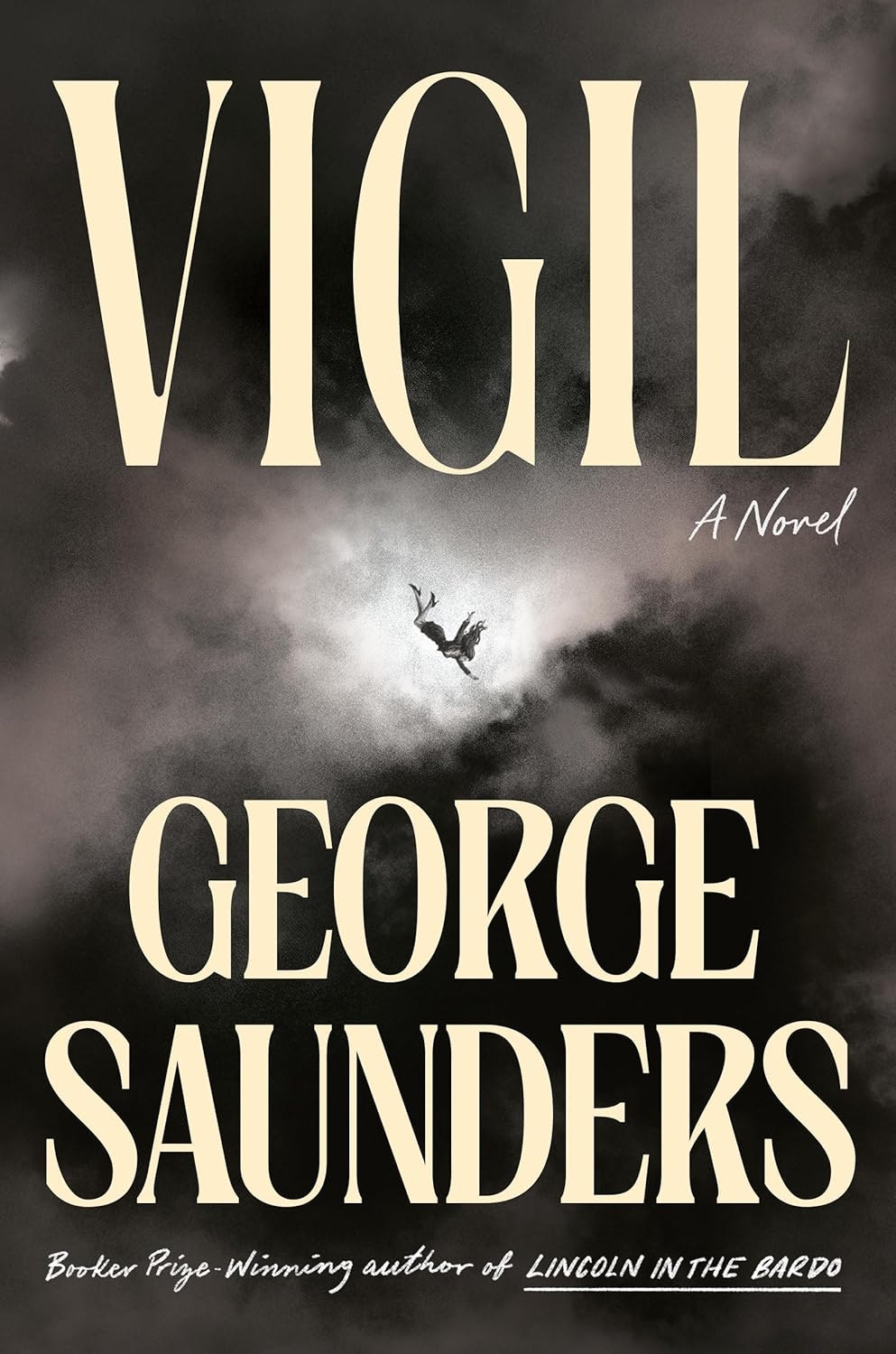 The image is the cover of "Vigil," a novel by George Saunders, featuring bold typography and a dramatic, dark background.