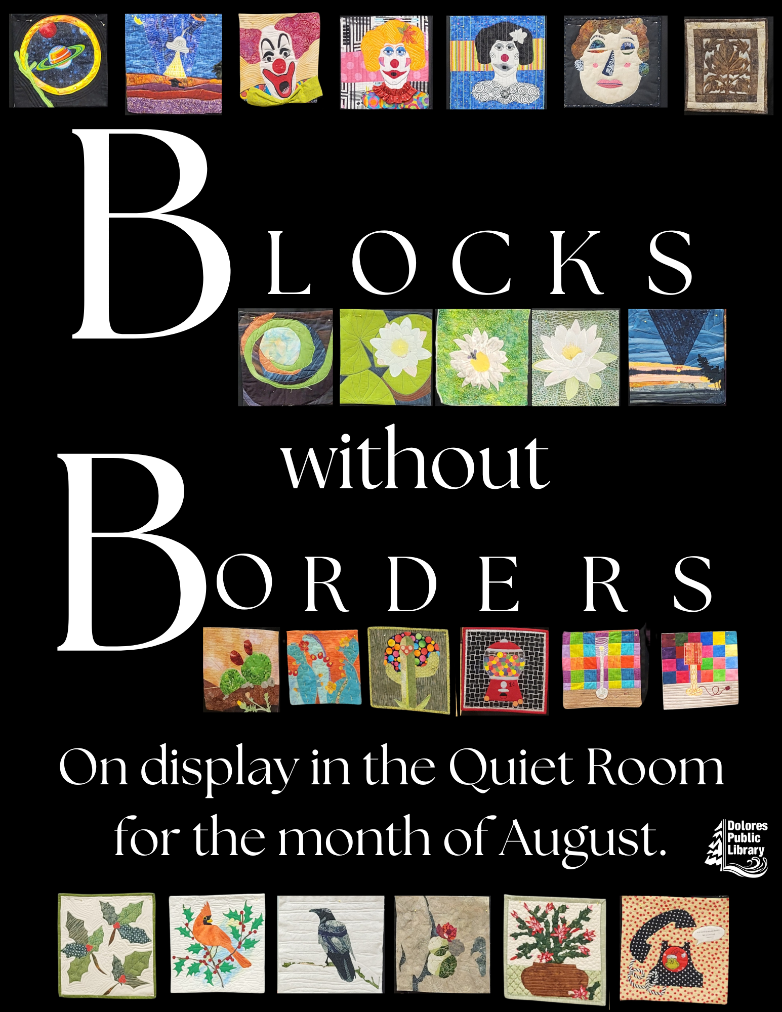A poster for a "Blocks without Borders" exhibit with quilt images, displayed in a library's Quiet Room for August.