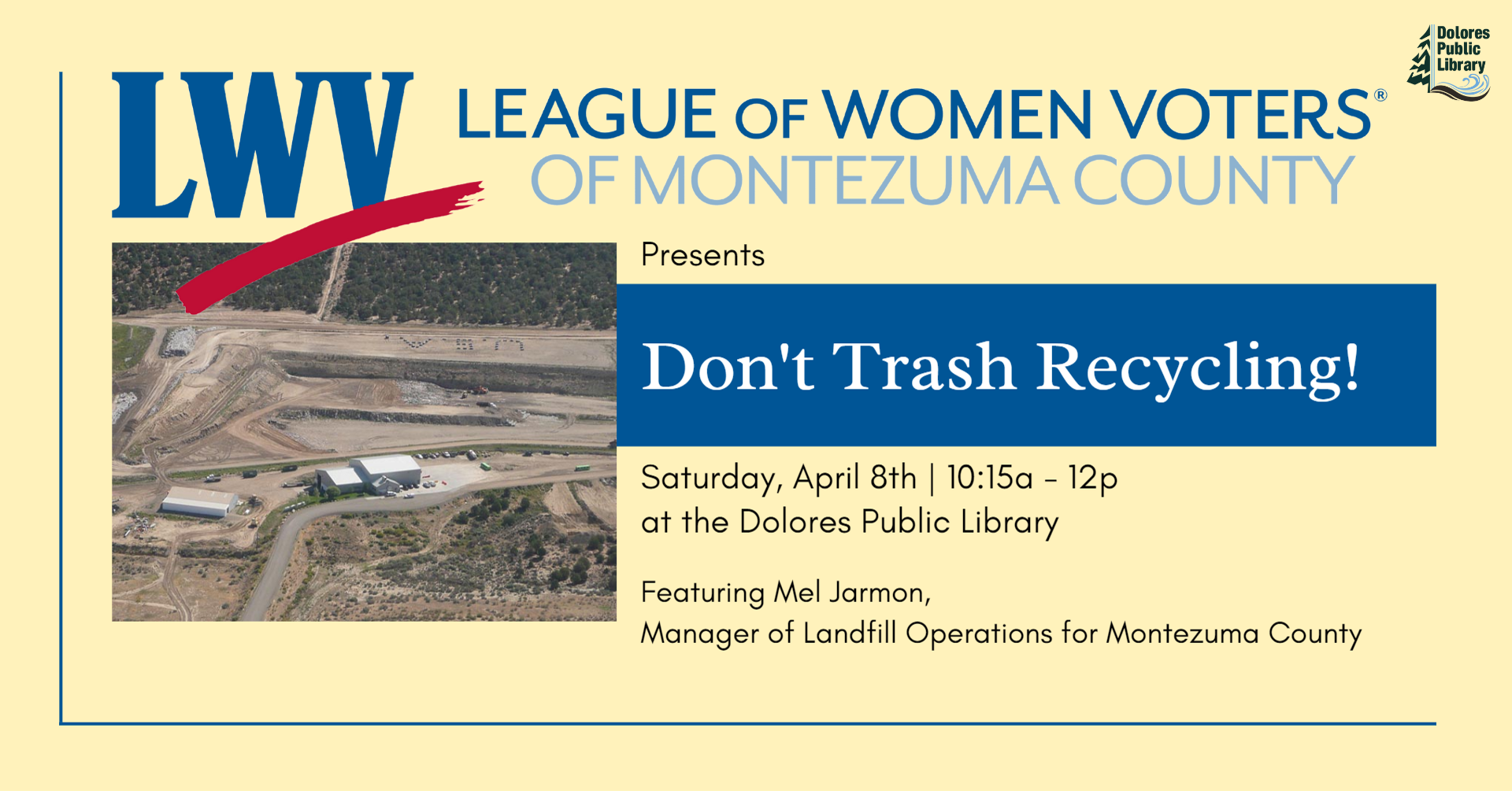 Advertisement for presentation about the landfill in Montezuma County. Includes aerial photo of landfill and League of Women Voters Logo. Text describes event, date, time and location. Library logo in upper left.