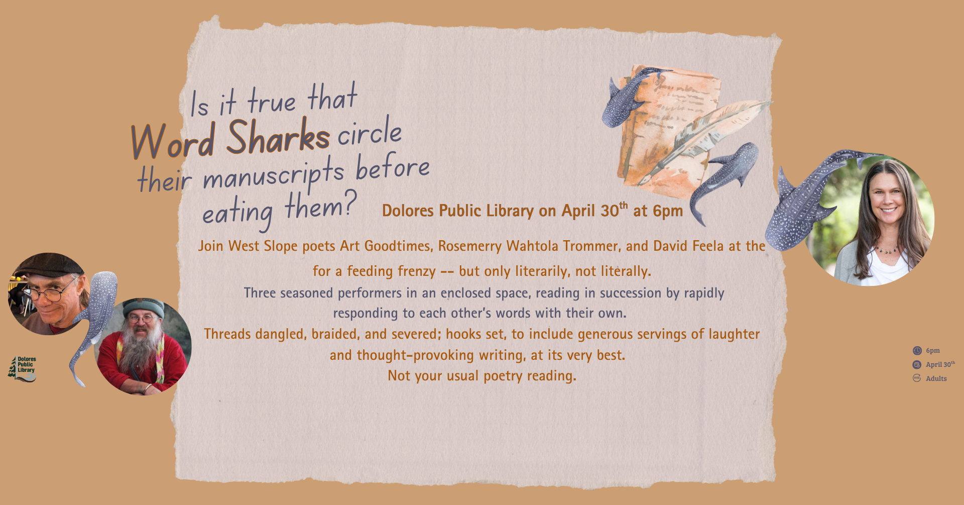 A poetry event featuring Art Goodtimes, Rosemary Wahtola Trommer, and David Feela at Dolores Public Library on April 30th at 6pm.