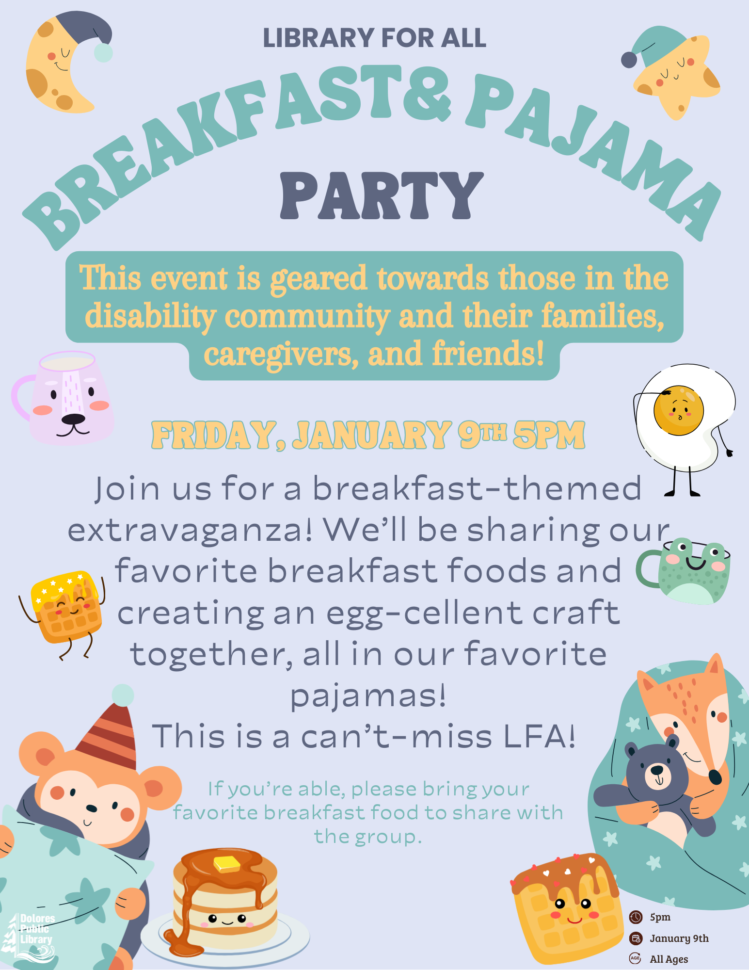 Library For All hosts a Breakfast & Pajama Party on Jan 9 at 5 PM for the disability community and families. Bring favorite breakfast food!